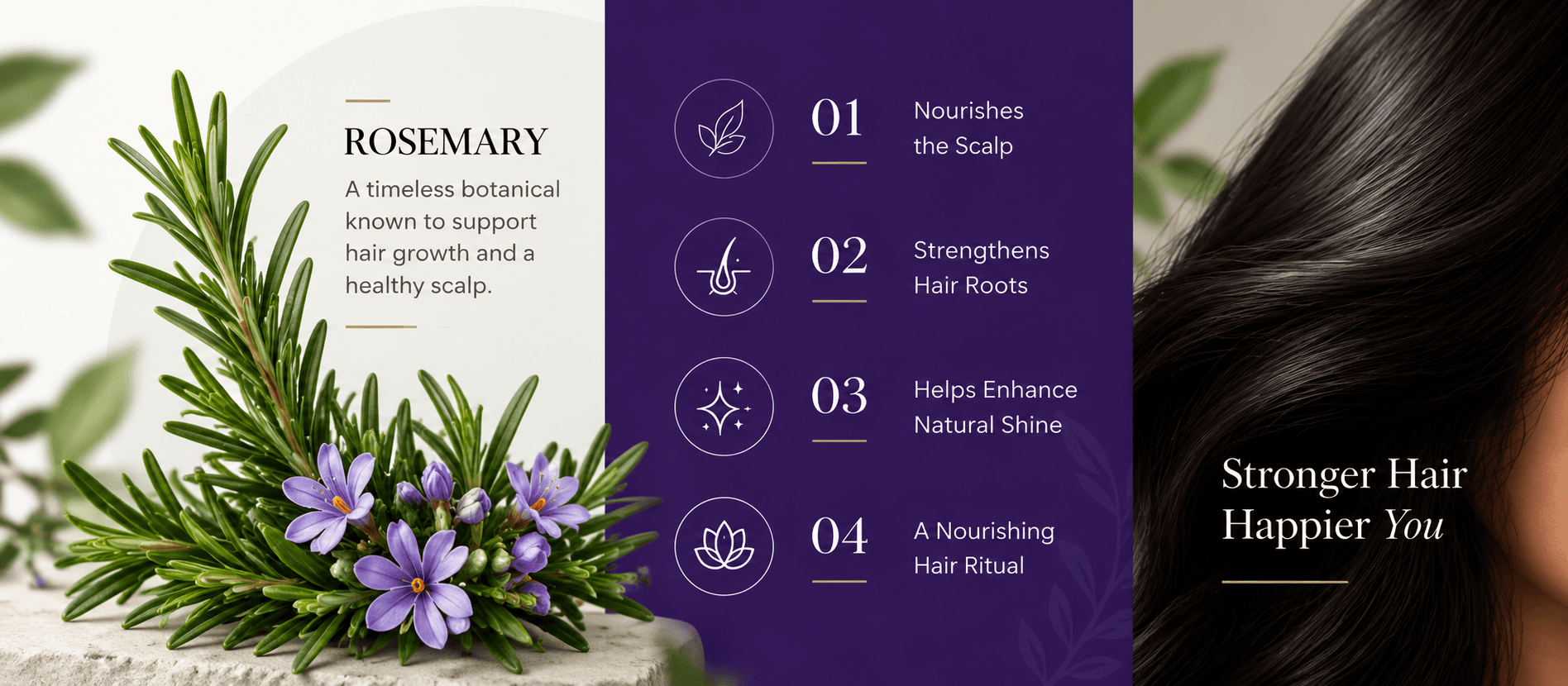 Rosemary — a timeless botanical known to support hair growth and a healthy scalp. Divine Kesh Rosemary Hair Oil: 01 nourishes the scalp, 02 strengthens hair roots, 03 helps enhance natural shine, 04 a nourishing hair ritual. Stronger hair, happier you.